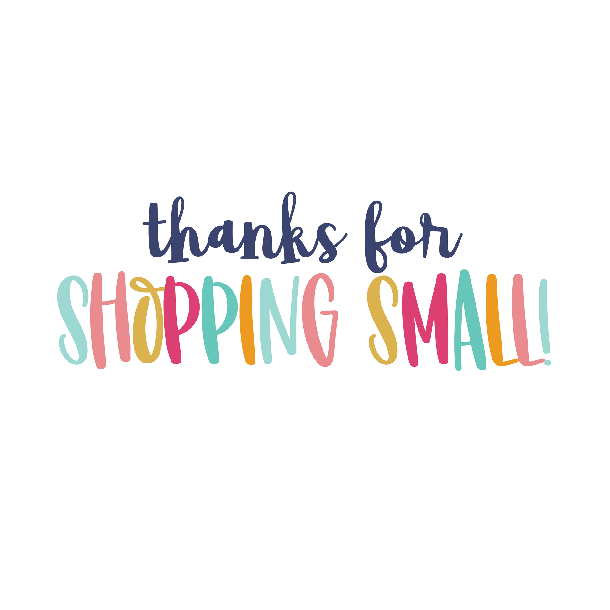 Thankyou For Shopping Small - Business Stickers - A4 - 5 Sheets - You’ve Got Me In Stitches